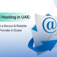 Best Email Hosting in UAE: How to Choose a Secure & Reliable Email Hosting Provider in Dubai