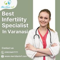 Best Infertility Specialist in Varanasi